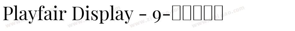 Playfair Display - 9字体转换